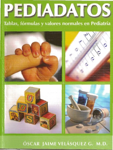 Pediadatos : tablas, fórmulas y valores normales en pediatría