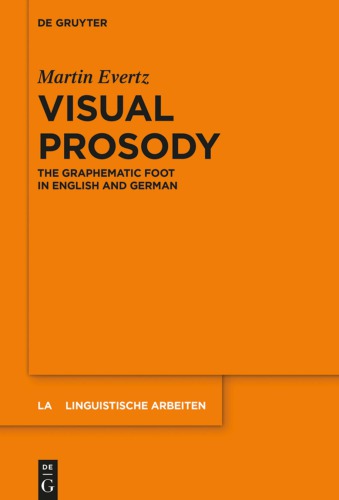 Visual Prosody: The Graphematic Foot in English and German