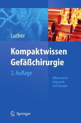 Kompaktwissen Gefässchirurgie : Differenzierte Diagnostik und Therapie