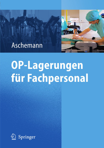 OP-Lagerungen für Fachpersonal