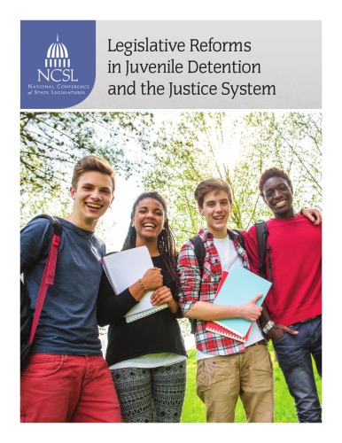 Legislative Reforms in Juvenile Detention and the Justice System