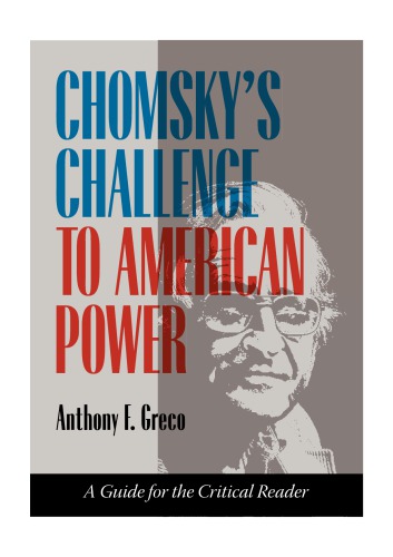 Chomsky’s Challenge to American Power: A Guide for the Critical Reader