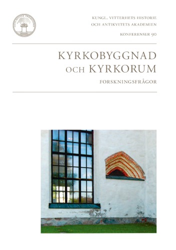 Kyrkobyggnad och kyrkorum: Forskningsfrågor