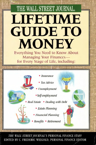 The Wall Street Journal Lifetime Guide to Money: Strategies for Managing Your Finances