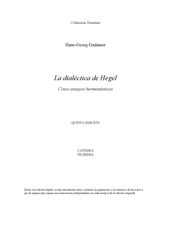 La dialectica de Hegel: cinco ensayos hermeneuticos.