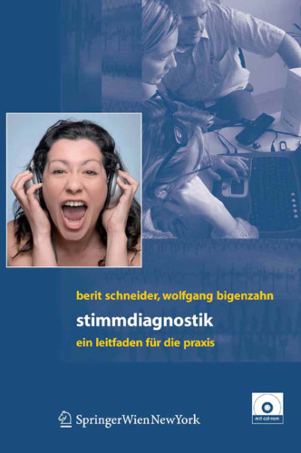 Stimmdiagnostik : ein Leitfaden für die Praxis