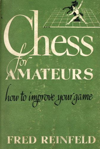 Chess for amateurs - How to improve your game