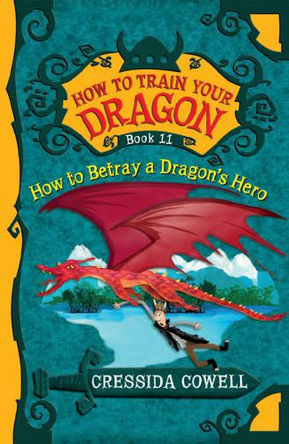 How to betray a dragon’s hero