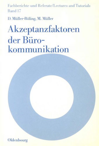 Akzeptanzfaktoren der Bürokommunikation : mit 8 Abb. u. 110 Tab.