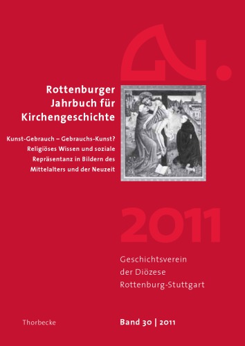 Kunst-Gebrauch – Gebrauchs-Kunst? Religiöses Wissen und soziale Repräsentanz in Bildern des Mittelalters und der Neuzeit