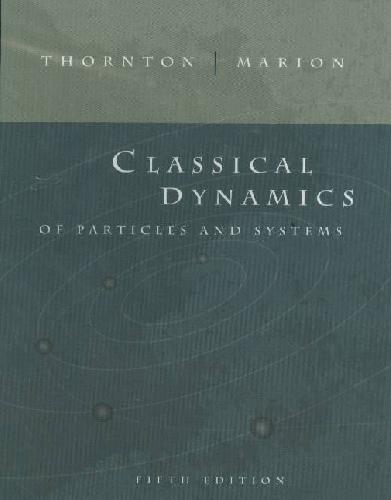 Classical Dynamics of Particles and Systems