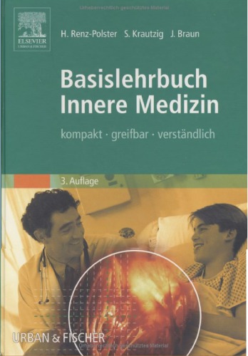 Basislehrbuch Innere Medizin : kompakt - greifbar - verständlich : [Online-Zugang + interaktive Extras www.studentconsult.de]