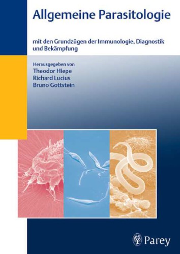 Allgemeine Parasitologie : mit den Grundzügen der Immunologie, Diagnostik und Bekämpfung