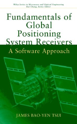 Fundamentals of Global Positioning System Receivers: A Software Approach