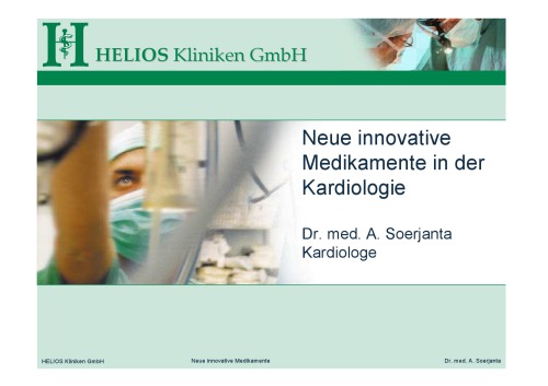 Neue innovative Medikamente in der Kardiologie