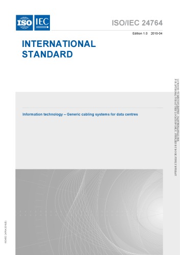 International Standardd ISO/IEC 24764 : Information technology – Generic cabling systems for data centres