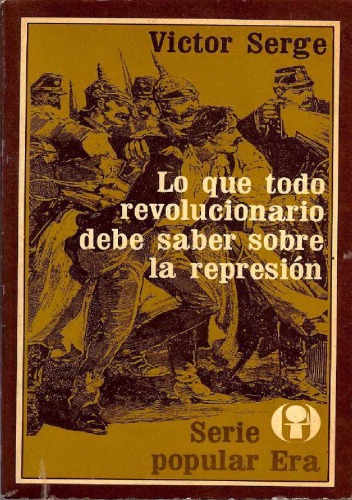 Lo que todo revolucionario debe saber sobre la represión