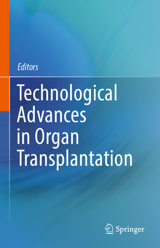 Technological Advances in Organ Transplantation