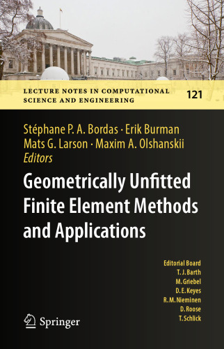 Geometrically Unfitted Finite Element Methods and Applications