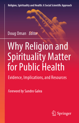 Why Religion and Spirituality Matter for Public Health