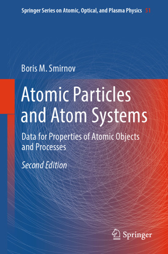 Atomic Particles and Atom Systems