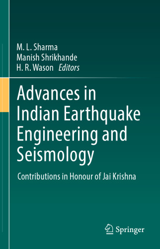 Advances in Indian Earthquake Engineering and Seismology