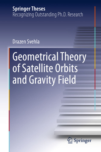 Geometrical Theory of Satellite Orbits and Gravity Field