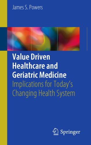 Value Driven Healthcare and Geriatric Medicine