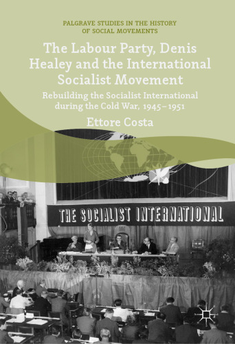 The Labour Party, Denis Healey and the International Socialist Movement