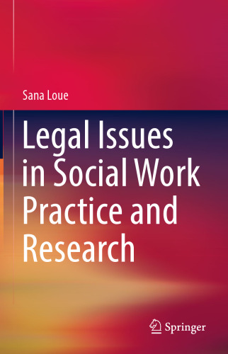 Legal Issues in Social Work Practice and Research