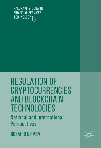 Regulation of Cryptocurrencies and Blockchain Technologies