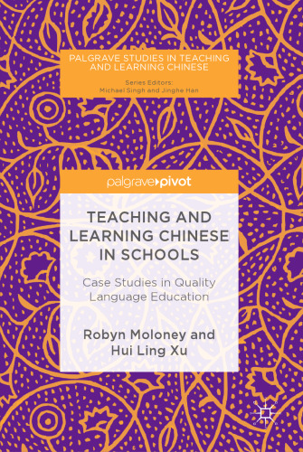 Teaching and Learning Chinese in Schools