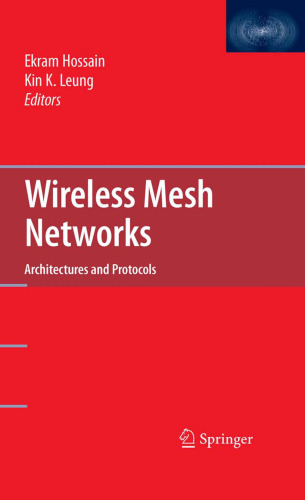 Wireless Mesh Networks - Architectures and Protocols