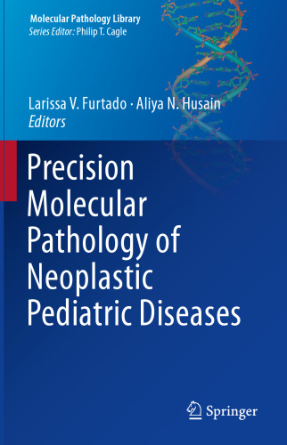 Precision Molecular Pathology of Neoplastic Pediatric Diseases