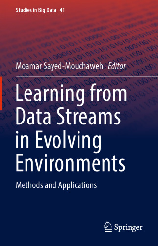 Learning from Data Streams in Evolving Environments