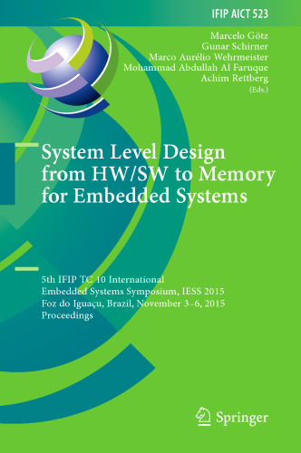 System Level Design from HW/SW to Memory for Embedded Systems