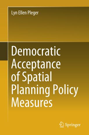 Democratic Acceptance of Spatial Planning Policy Measures
