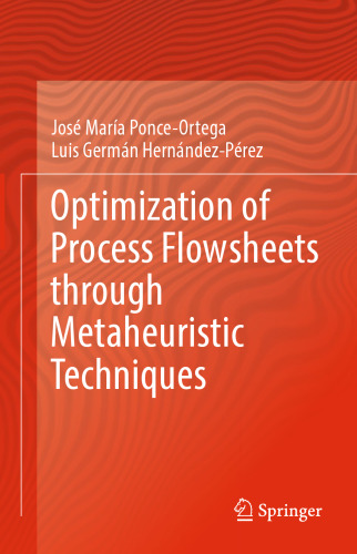 Optimization of Process Flowsheets through Metaheuristic Techniques