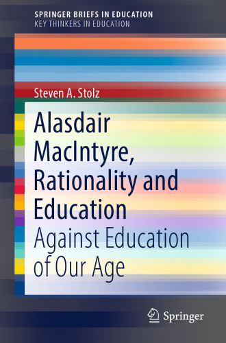 Alasdair MacIntyre, Rationality and Education