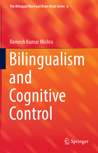 Bilingualism and Cognitive Control