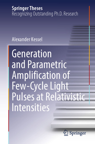 Generation and Parametric Amplification of Few‐Cycle Light Pulses at Relativistic Intensities