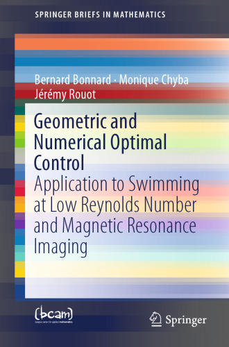 Geometric and Numerical Optimal Control