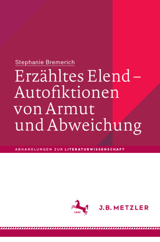 Erzähltes Elend – Autofiktionen von Armut und Abweichung