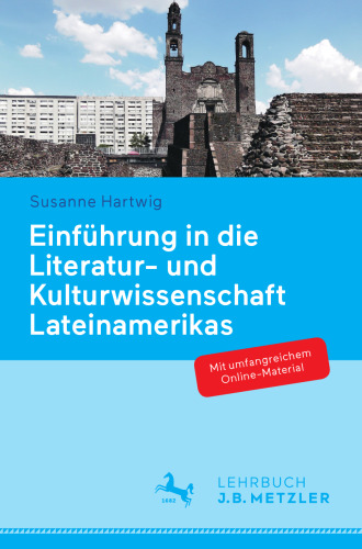 Einführung in die Literatur- und Kulturwissenschaft Lateinamerikas