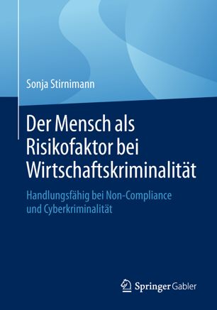 Der Mensch als Risikofaktor bei Wirtschaftskriminalität