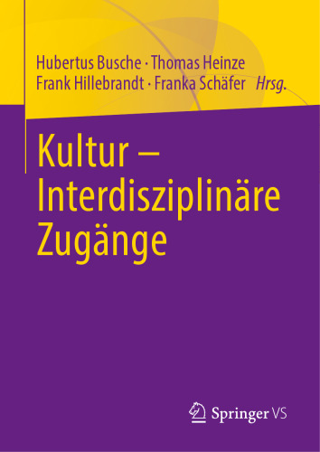 Kultur - Interdisziplinäre Zugänge