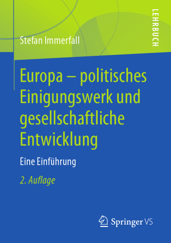 Europa - politisches Einigungswerk und gesellschaftliche Entwicklung