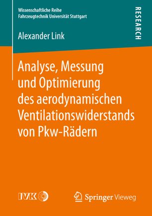 Analyse, Messung und Optimierung des aerodynamischen Ventilationswiderstands von Pkw-Rädern