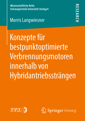 Konzepte für bestpunktoptimierte Verbrennungsmotoren innerhalb von Hybridantriebssträngen