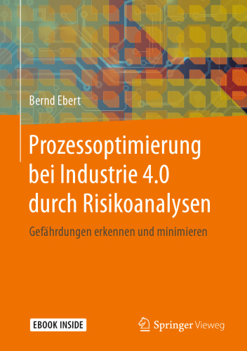 Prozessoptimierung bei Industrie 4.0 durch Risikoanalysen